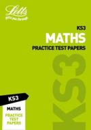 KS3 Maths Practice Test Papers di Letts KS3 edito da Letts Educational