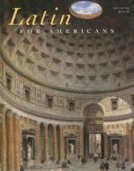 Latin for Americans di B. L. Ullman, Charles Henderson, Norman E. Henry edito da McGraw-Hill/Glencoe
