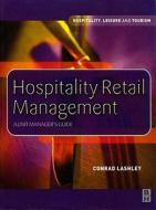 Hospitality Retail Management di Conrad Lashley edito da Butterworth-Heinemann