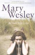 A Sensible Life di Mary Wesley edito da Vintage Publishing