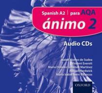 Animo: 2: Para Aqa Audio Cds di Isabel Alonso de Sudea edito da Oxford University Press