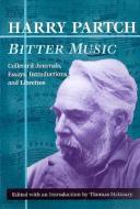 Bitter Music di Harry Partch edito da University of Illinois Press
