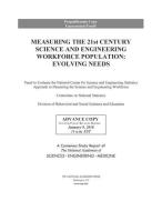 Measuring the 21st Century Science and Engineering Workforce Population: Evolving Needs di National Academies Of Sciences Engineeri, Division Of Behavioral And Social Scienc, Committee On National Statistics edito da NATL ACADEMY PR