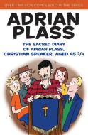 The Sacred Diary of Adrian Plass, Christian Speaker, Aged 45 3/4 di Adrian Plass edito da Zondervan