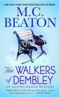 The Walkers of Dembley di M. C. Beaton edito da Minotaur Books