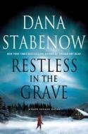 Restless In The Grave di DANA STABENOW edito da Overseas Editions New