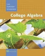 College Algebra di Margaret L. Lial, John S. Hornsby, David I. Schneider edito da Pearson Education (us)