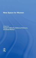New Space For Women di Gerda R Wekerle edito da Taylor & Francis Ltd