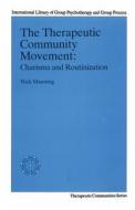 The Therapeutic Community Movement di Nick Manning edito da Taylor & Francis Ltd