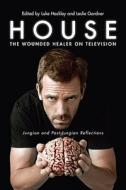 House: The Wounded Healer on Television edito da Taylor & Francis Ltd