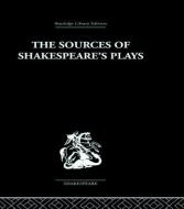 The Sources of Shakespeare's Plays di Kenneth Muir edito da Taylor & Francis Ltd