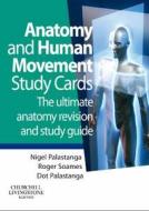 Anatomy And Human Movement Study Cards di Nigel Palastanga, Roger W. Soames, Dot Palastanga edito da Elsevier Health Sciences
