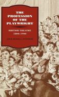 The Profession of the Playwright di John Russell Stephens edito da Cambridge University Press