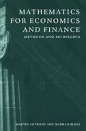 Mathematics for Economics and Finance di Martin Anthony, Norman L. Biggs edito da Cambridge University Pr.