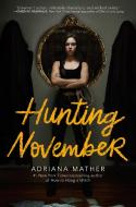 Hunting November di Adriana Mather edito da KNOPF