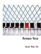 Vermont Verse di Russell Wales Taft edito da BiblioLife