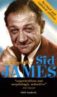 Sid James: A Biography di Cliff Goodwin edito da Ebury Publishing