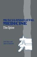Musculoskeletal Medicine - The Spine di L. Burn, J. K. Paterson edito da SPRINGER NATURE