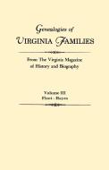 Genealogies of Virginia Families from The Virginia Magazine of History and Biography. In five volumes. Volume III di Virginia edito da Clearfield