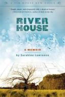 River House: A Memoir di Sarahlee Lawrence edito da TIN HOUSE BOOKS