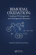 Bimodal Oxidation di Robert Bakhtchadjian edito da Taylor & Francis Ltd