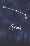Aries: A Lined Notebook Zodiac Journal with Watercolor Constellation Galaxy and Fun Details About Your Sun Sign di Artprintly Books edito da INDEPENDENTLY PUBLISHED