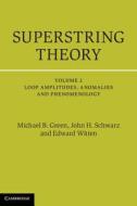 Superstring Theory, Vol. 2 di Michael B. Green, John H. Schwarz, Edward Witten edito da Cambridge University Pr.