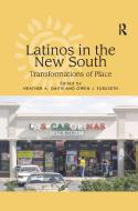Latinos in the New South di FURUSETH edito da Taylor & Francis Ltd