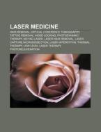 Laser medicine di Books Llc edito da Books LLC, Reference Series