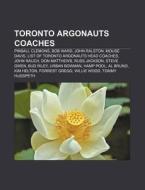 Toronto Argonauts Coaches: Bob Ward, Pin di Books Llc edito da Books LLC, Wiki Series