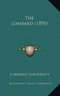 The Lombard (1890) di Lombard University edito da Kessinger Publishing
