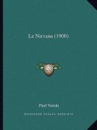 Le Nirvana (1900) di Paul Verola edito da Kessinger Publishing