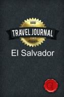 Travel Journal El Salvador di Good Journal edito da Lulu.com
