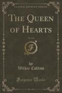 The Queen Of Hearts, Vol. 1 Of 3 (classic Reprint) di Au Wilkie Collins edito da Forgotten Books