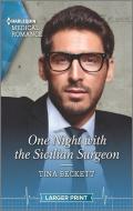 One Night with the Sicilian Surgeon di Tina Beckett edito da HARLEQUIN SALES CORP