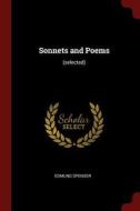 Sonnets and Poems: (selected) di Edmund Spenser edito da CHIZINE PUBN