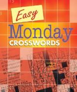 Easy Monday Crosswords edito da STERLING PUB