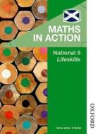 Maths in Action National 5 Lifeskills di Edward Mullan edito da OUP Oxford