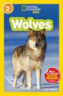 National Geographic Readers: Wolves di Laura Marsh edito da NATL GEOGRAPHIC SOC