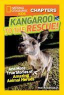 National Geographic Kids Chapters: Kangaroo to the Rescue! di Moira Rose Donohue edito da National Geographic Kids
