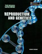 Reproduction and Genetics di Richard Spilsbury edito da Heinemann Educational Books