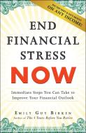 End Financial Stress Now di Emily Guy Birken edito da Adams Media Corporation