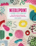 Needlepoint: A Modern Stitch Directory: Over 100 Creative Stitches and Techniques for Tapestry Embroidery di Emma Homent edito da DAVID & CHARLES
