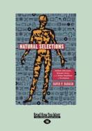 Natural Selections (Large Print 16pt) di David P. Barash edito da ReadHowYouWant