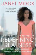 Redefining Realness di Janet Mock edito da Atria Books