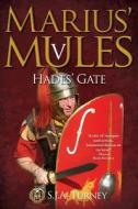 Marius' Mules V: Hades' Gate di S. J. A. Turney edito da Createspace