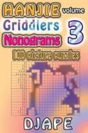 Hanjie Griddlers Nonograms: 100 Picture Puzzles di Djape edito da Createspace