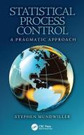 Statistical Process Control di Stephen (Managing Director Mundwiller edito da Taylor & Francis Inc