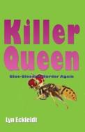 Killer Queen di Lyn Eckfeldt edito da Booktrope Editions