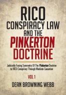 RICO Conspiracy Law and the Pinkerton Doctrine di Dean Browning Webb edito da Xlibris